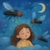 A dream where flies were bothering me.